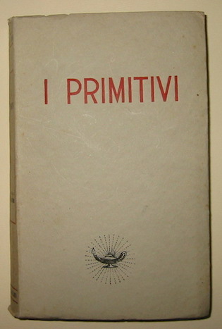 Remo (a cura di) Cantoni Il pensiero dei primitivi 1941 Milano Garzanti